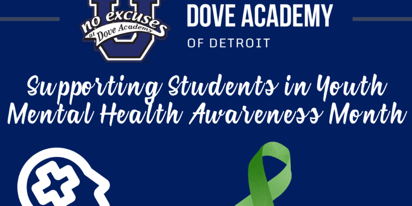 Web-Safe Image for Dove Academy of Detroit, Supporting Students in Youth Mental Health Awareness Month.
