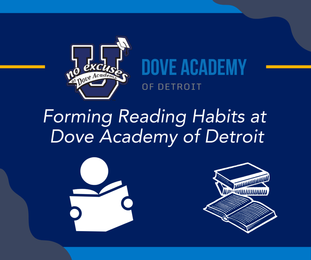 Forming Reading Habits at Dove Academy of Detroit Web-Safe Graphic